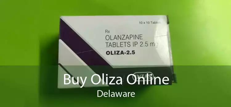 Buy Oliza Online Delaware