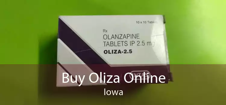 Buy Oliza Online Iowa