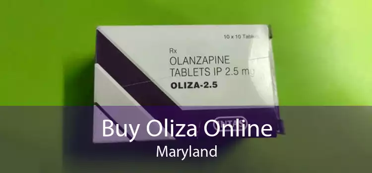 Buy Oliza Online Maryland