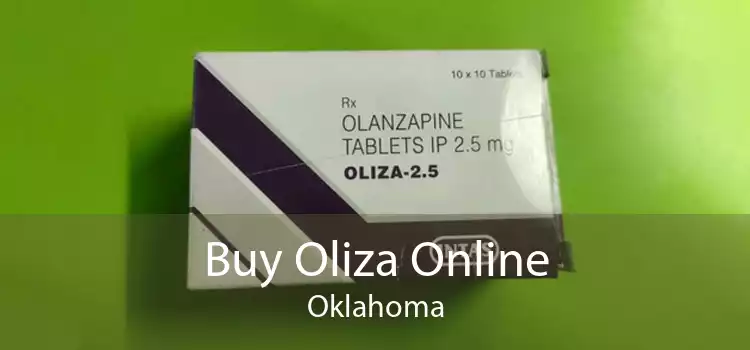 Buy Oliza Online Oklahoma