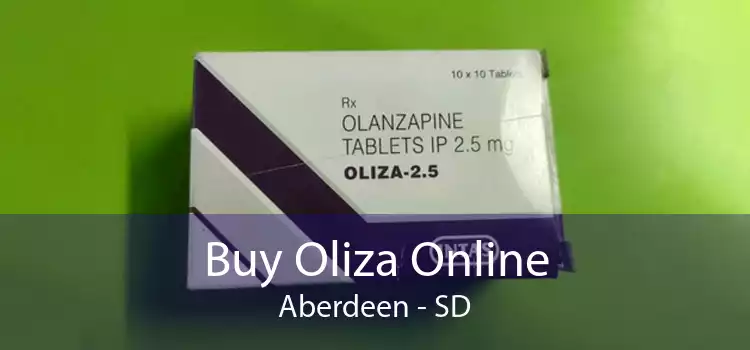 Buy Oliza Online Aberdeen - SD