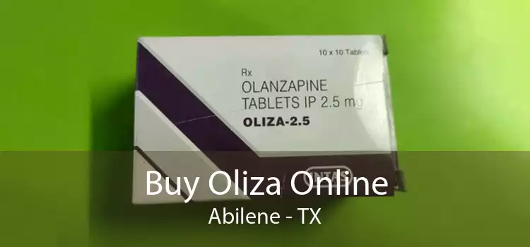 Buy Oliza Online Abilene - TX