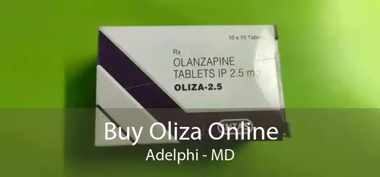 Buy Oliza Online Adelphi - MD