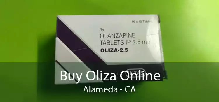 Buy Oliza Online Alameda - CA