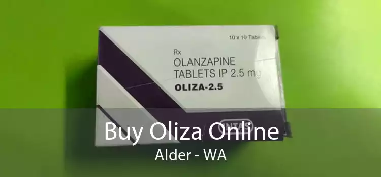 Buy Oliza Online Alder - WA