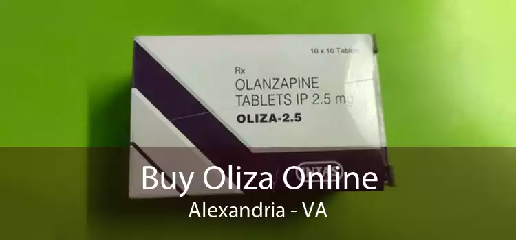 Buy Oliza Online Alexandria - VA