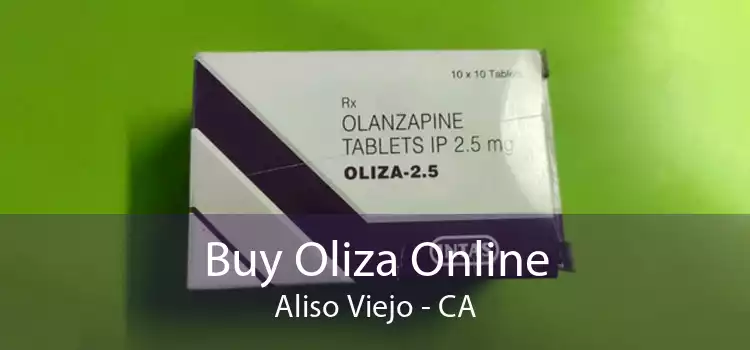 Buy Oliza Online Aliso Viejo - CA