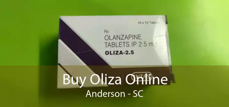 Buy Oliza Online Anderson - SC