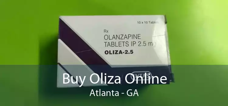 Buy Oliza Online Atlanta - GA