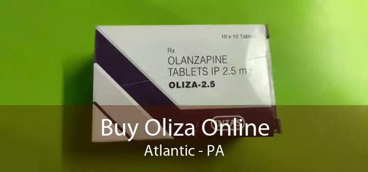 Buy Oliza Online Atlantic - PA