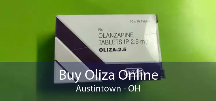 Buy Oliza Online Austintown - OH