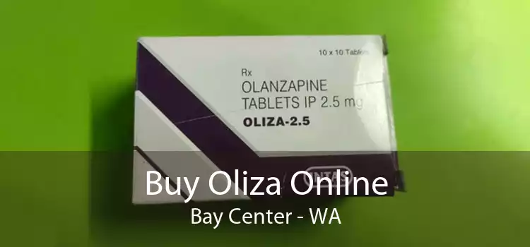 Buy Oliza Online Bay Center - WA