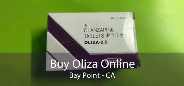 Buy Oliza Online Bay Point - CA