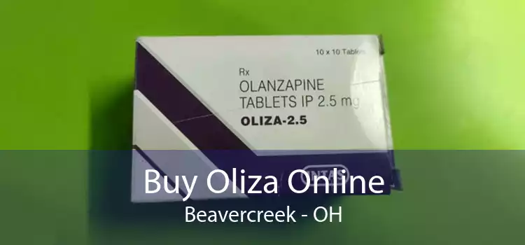 Buy Oliza Online Beavercreek - OH