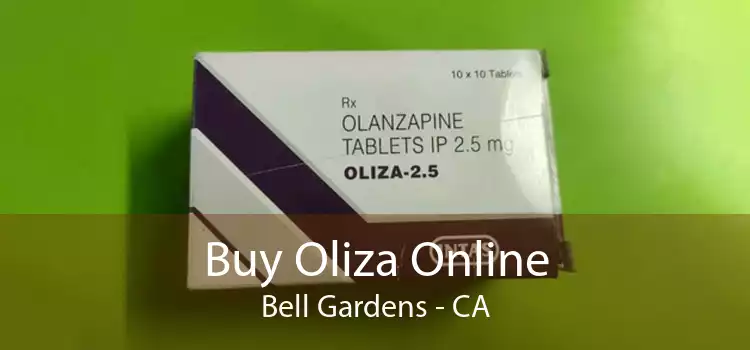 Buy Oliza Online Bell Gardens - CA