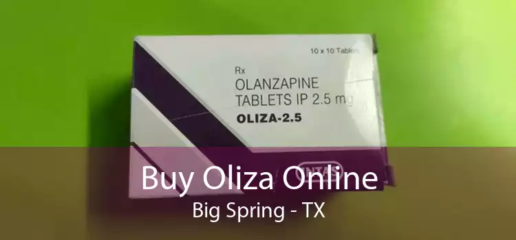 Buy Oliza Online Big Spring - TX