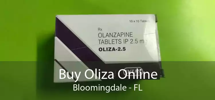 Buy Oliza Online Bloomingdale - FL