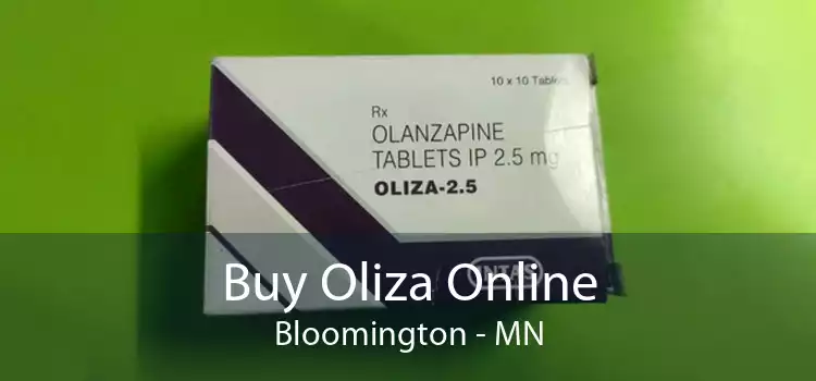 Buy Oliza Online Bloomington - MN