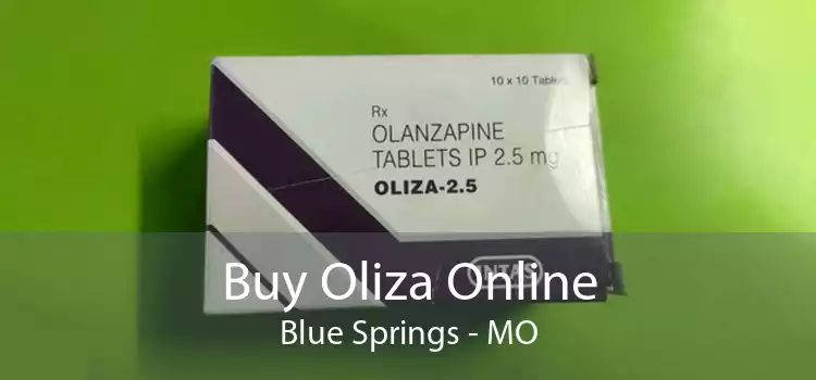 Buy Oliza Online Blue Springs - MO