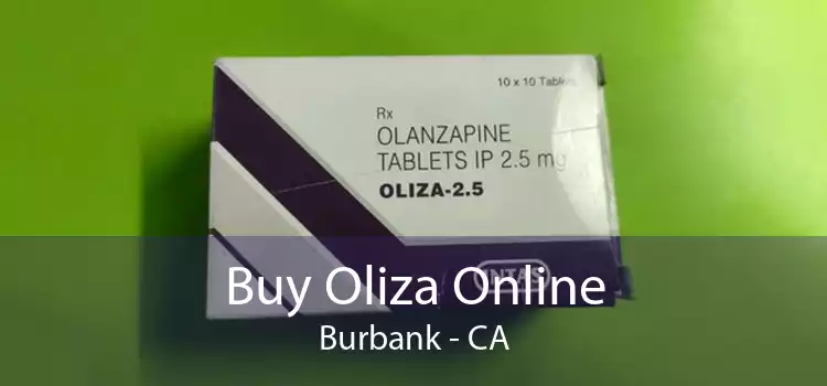 Buy Oliza Online Burbank - CA