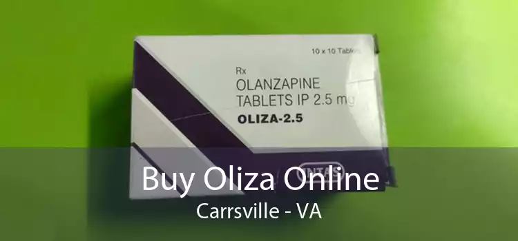 Buy Oliza Online Carrsville - VA