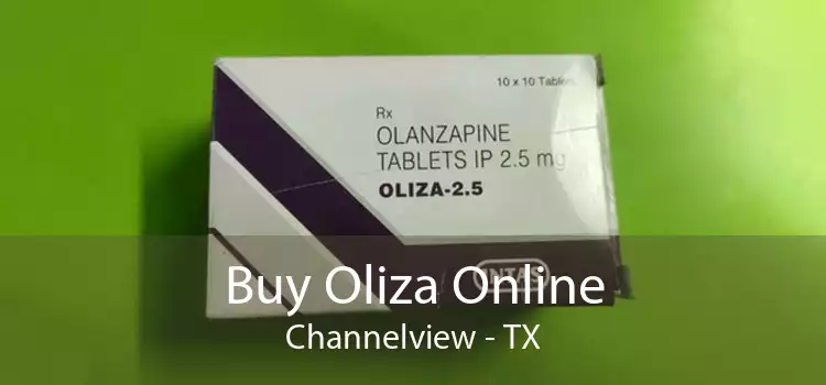 Buy Oliza Online Channelview - TX