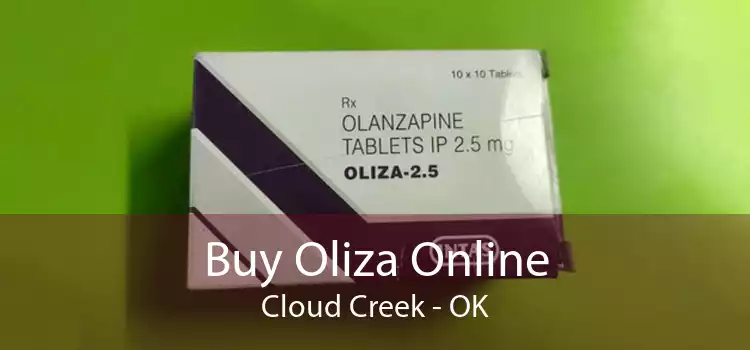 Buy Oliza Online Cloud Creek - OK