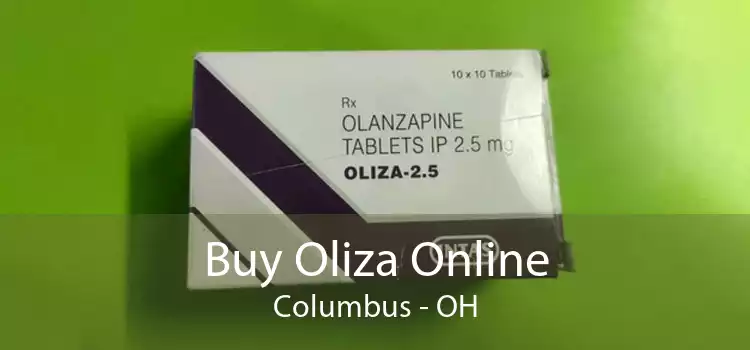 Buy Oliza Online Columbus - OH