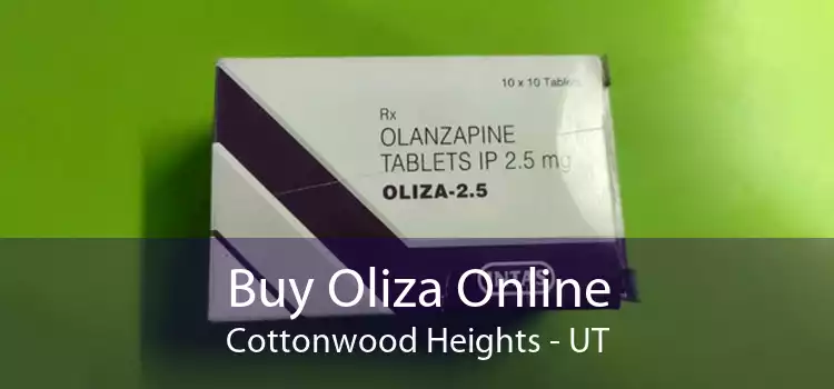 Buy Oliza Online Cottonwood Heights - UT