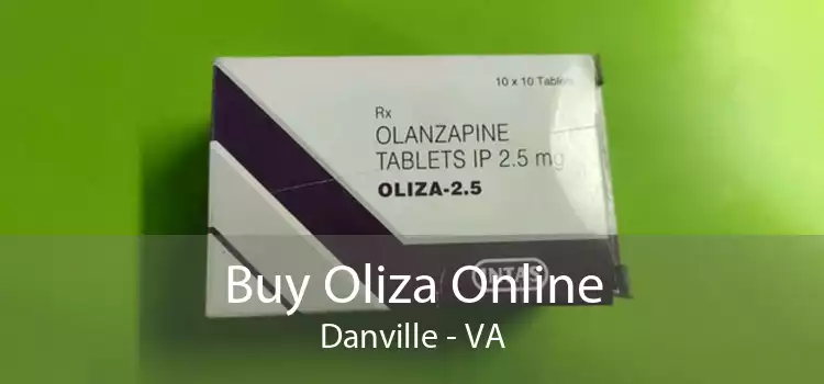 Buy Oliza Online Danville - VA