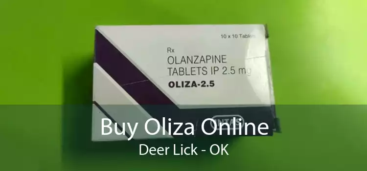 Buy Oliza Online Deer Lick - OK