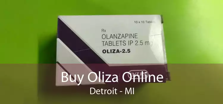Buy Oliza Online Detroit - MI