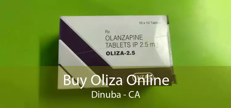 Buy Oliza Online Dinuba - CA