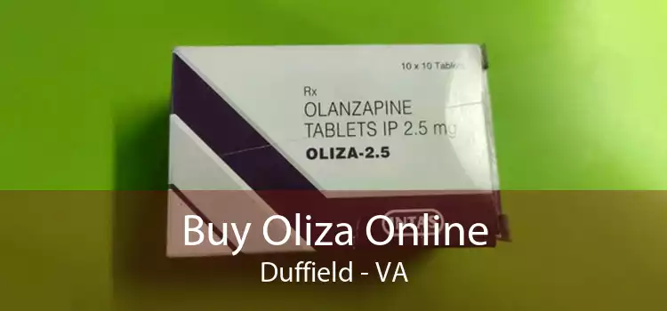 Buy Oliza Online Duffield - VA