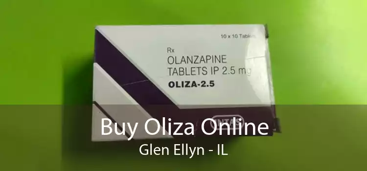 Buy Oliza Online Glen Ellyn - IL